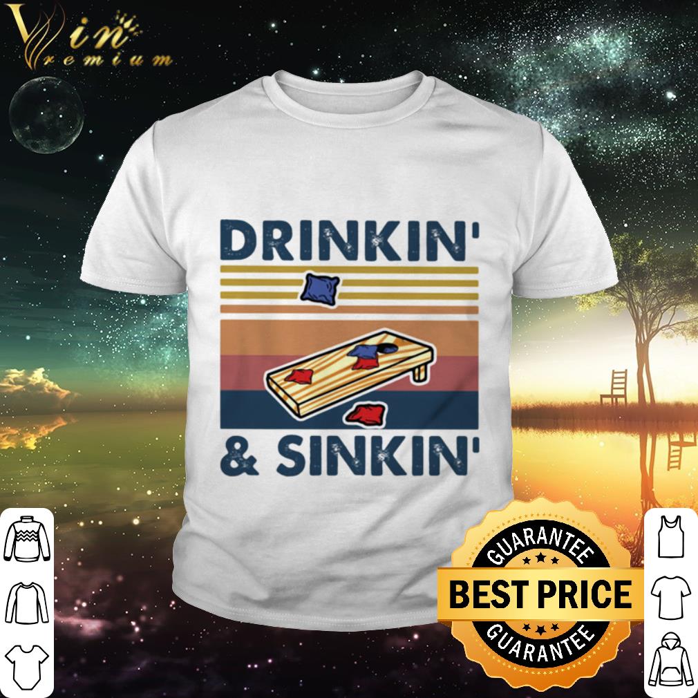 Pretty Cornhole Drinkin’ and Sinkin’ vintage shirt 2