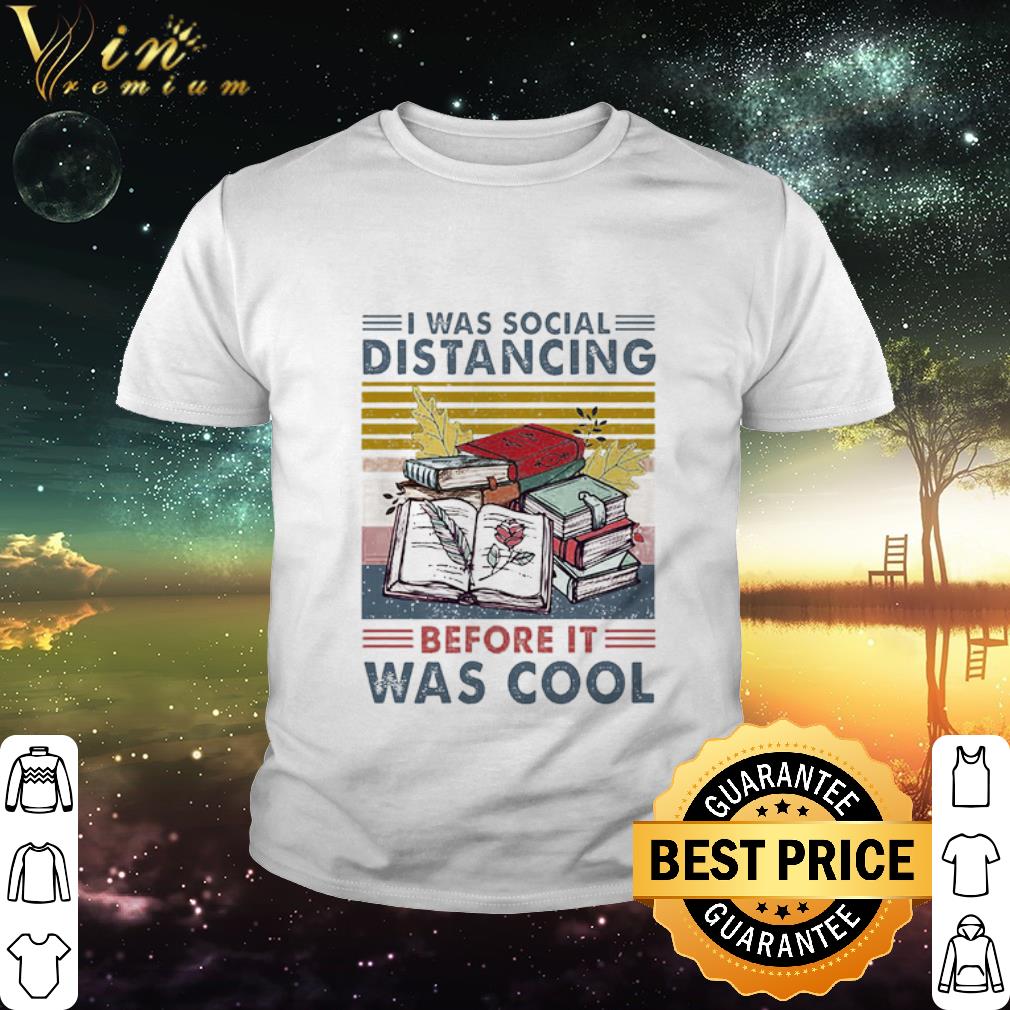 Nice I was social Distancing before it was cool vintage shirt 2