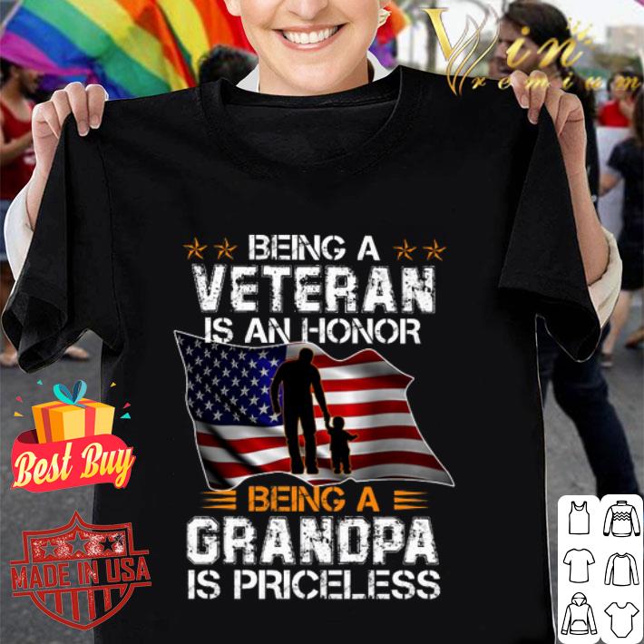 Being a veteran is an honor being a grandpa is priceless shirt