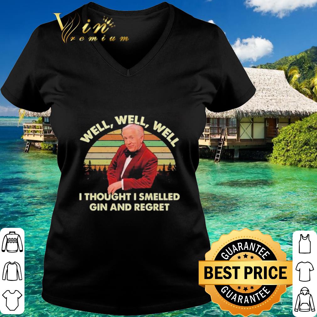 Cool Leslie Jordan Well well well I thought I smelled gin and regret vintage shirt 3