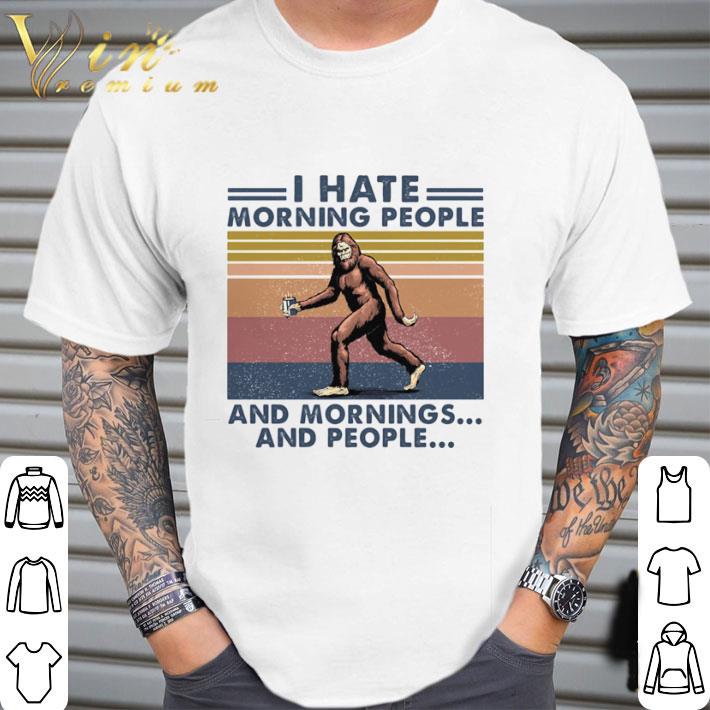 Bigfoot I hate morning people and mornings and people Vintage retro shirt 2