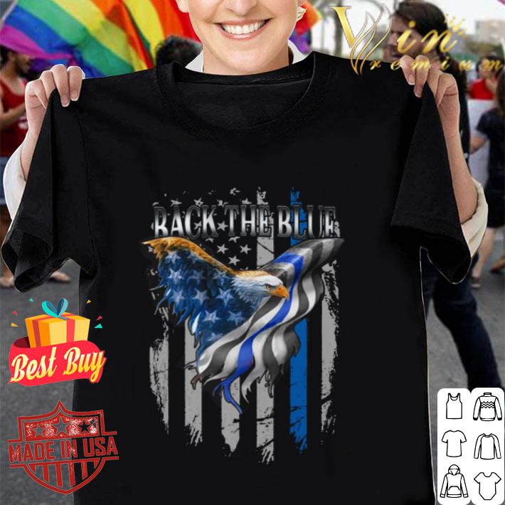 Eagle Back The Blue American Flag shirt