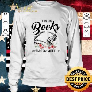 Official I like big books and I cannot lie flowers shirt 5