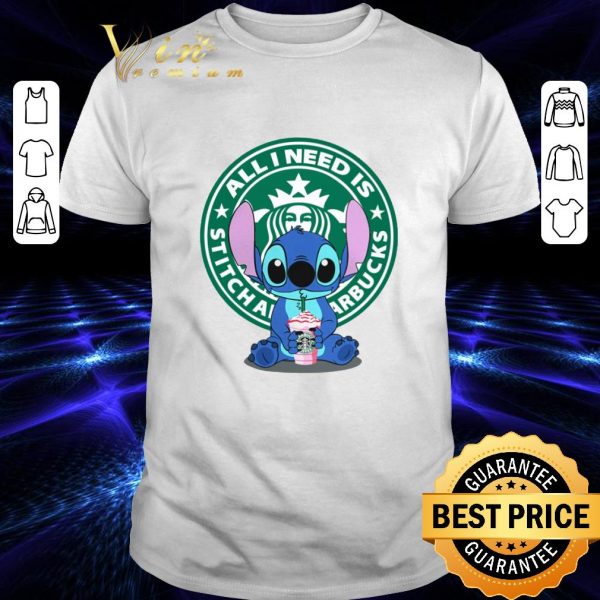 Original All i need is Stitch and Starbucks shirt 1