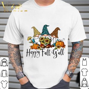 Gnomes Happy Fall Y’all Sunflowers pumpkins Halloween shirt 4