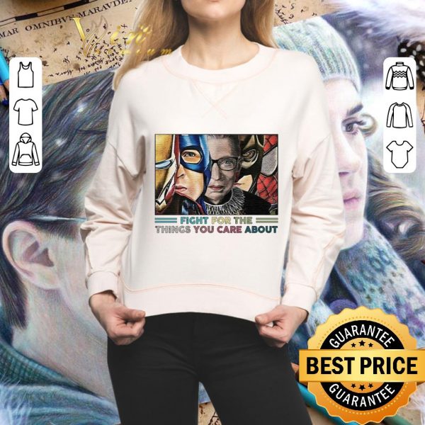 Best Fight For The Things You Care About Ruth Bader Ginsburg Superheroes shirt 2