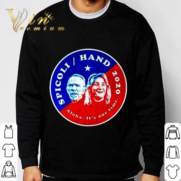 Jeff Spicoli Hand 2020 Aloha It's Our Time shirt 3
