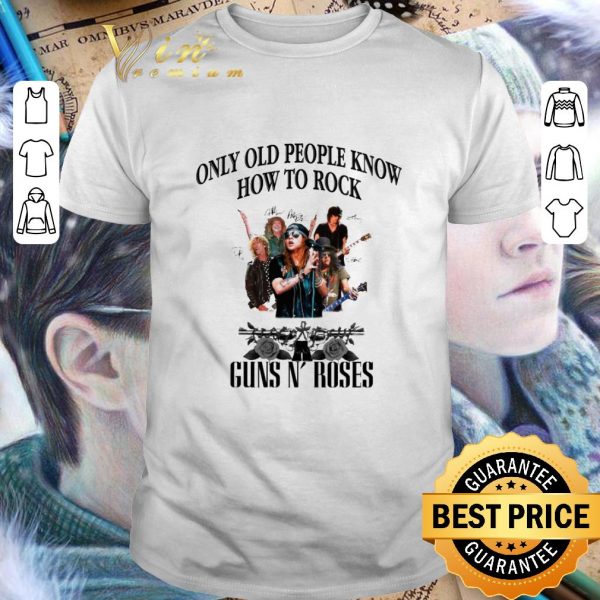 Funny Only old people know how to Rock Guns N' Roses signatures shirt 1