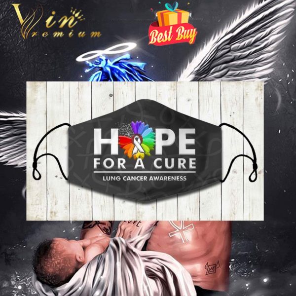 Hope for a cure Lung Cancer Awareness face mask 1