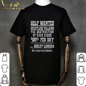 Help wanted heartless villains for destruction Hedley Lamarr shirt 4