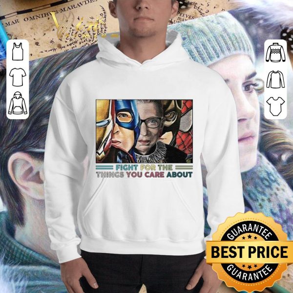 Best Fight For The Things You Care About Ruth Bader Ginsburg Superheroes shirt 3
