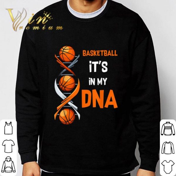Basketball It's In My DNA shirt 3