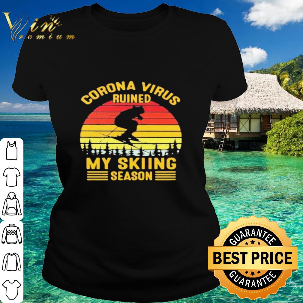 Original Corona virus ruined my skiing season vintage retro shirt 2