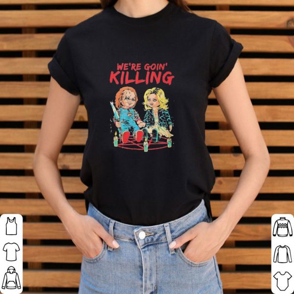Nice Chucky knife we’re going Killing Halloween shirt 3