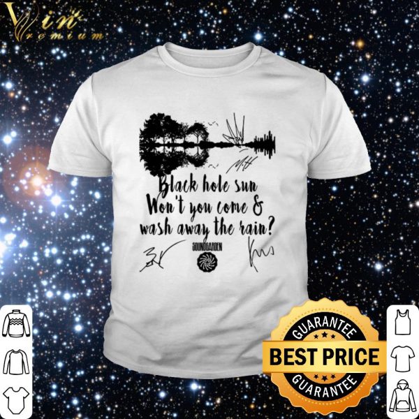 Cool Black hole sun won’t you come and wash away the rain shirt 2