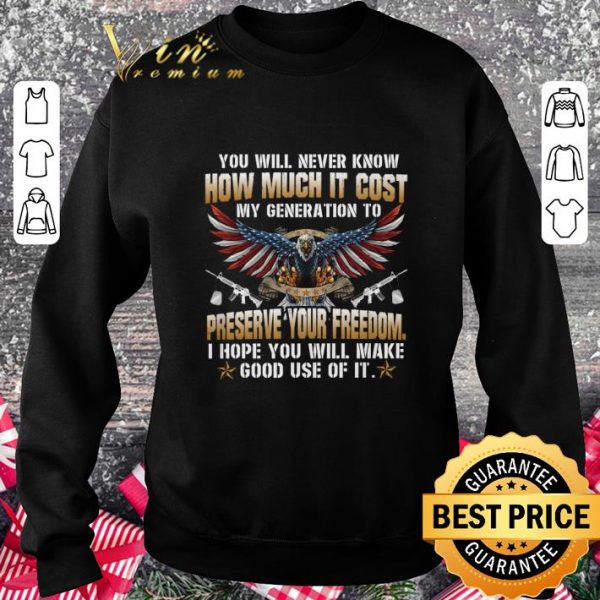 Best Eagle preserve your freedom i hope you will make good use of it shirt 3