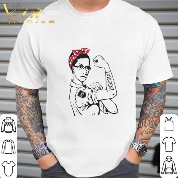 Strong Women RBG I Dissent Ruth Bader Ginsburg shirt 2