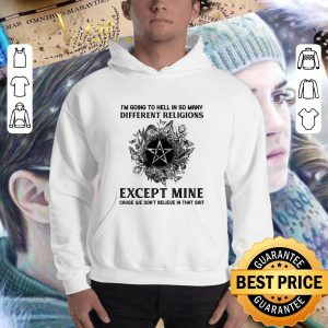 Funny Satan logo i'm going to hell in so many different religions shirt 5