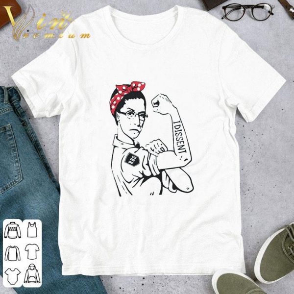 Strong Women RBG I Dissent Ruth Bader Ginsburg shirt 1