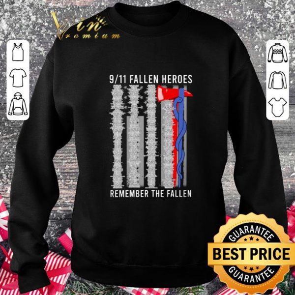 Premium Firefighters Remember The Fallen 9 11 Fallen Heroes shirt 3