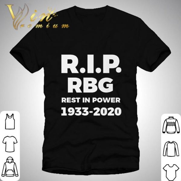 RIP RBG Rest in Power 1933-2020 shirt 1