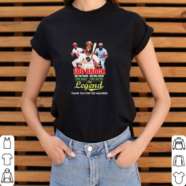 Awesome Lou Brock the man the myth the legend thank you for the memories shirt 3