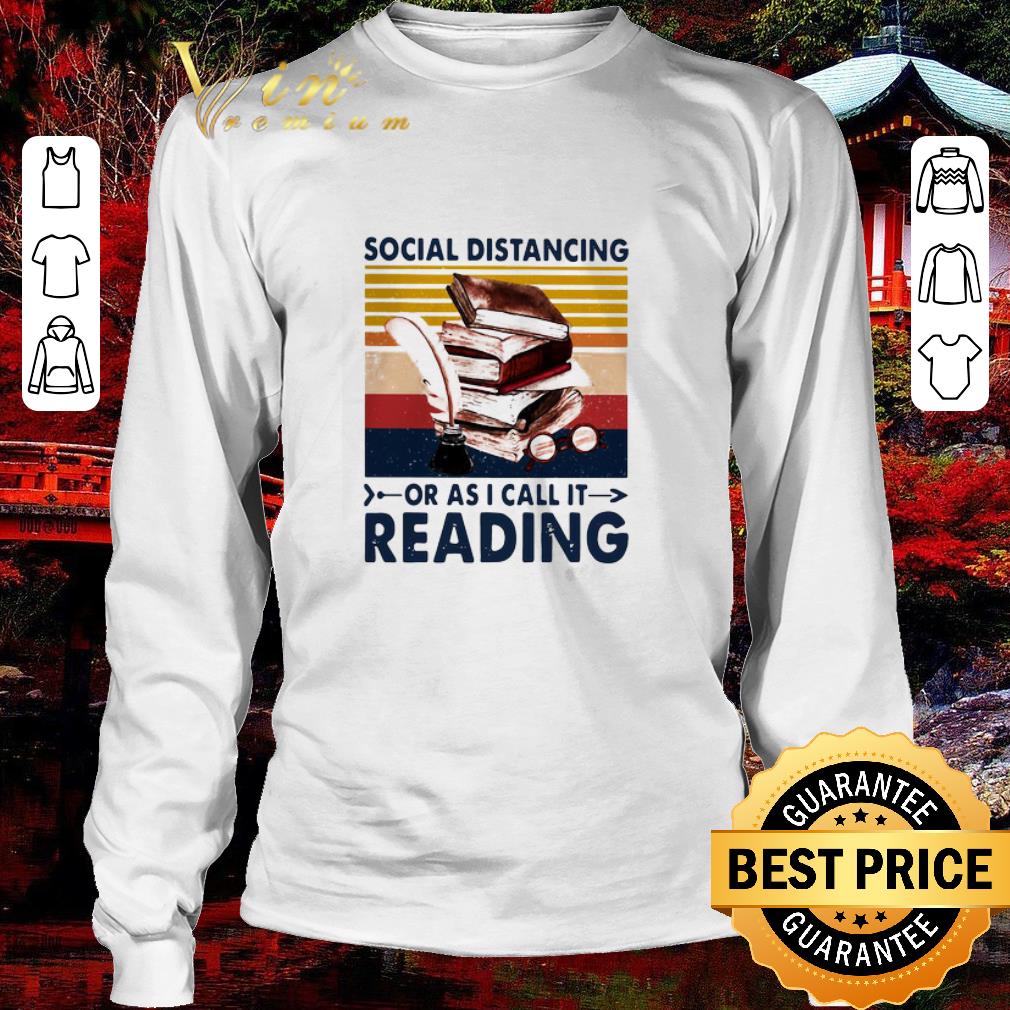 Official Social Distancing Or As I Call It Reading Vintage shirt 3