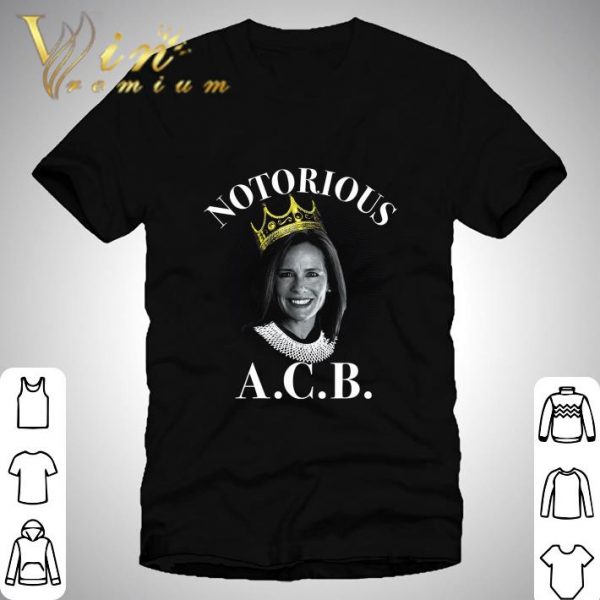 Amy Coney Barrett Notorious A.C.B. Crown shirt 1
