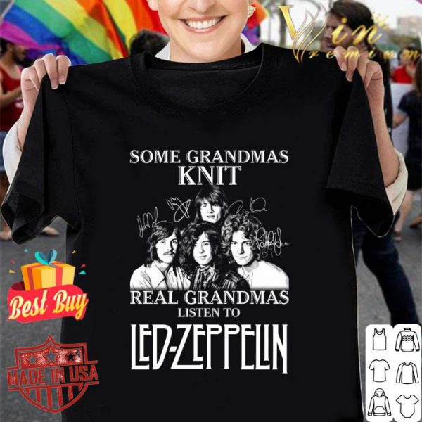 Awesome Some grandmas KNIT real grandmas listen to Led-Zeppelin band member signatures shirt 1