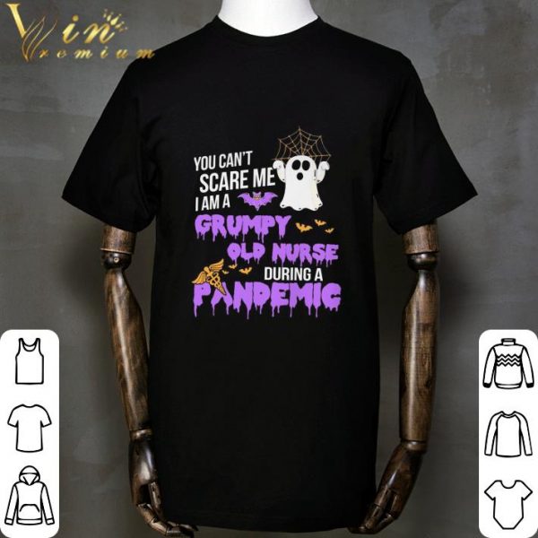 Boo You can't scare me i am a Grumpy old nurse during pandemic shirt 2