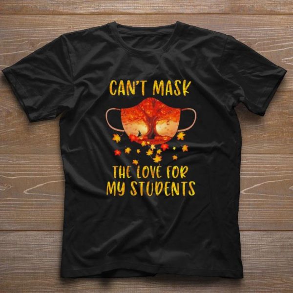 Awesome Can’t mask the love for My students Halloween shirt 1