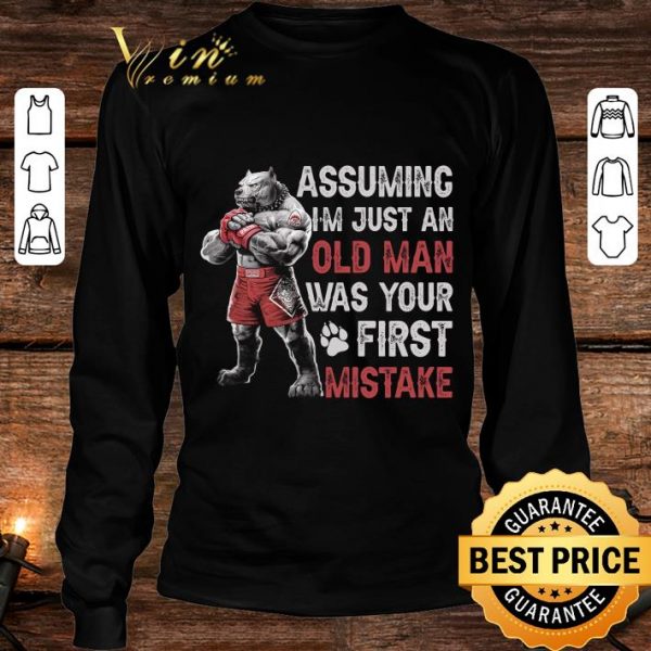 Pitbull boxing assuming i'm just an old man was your first mistake shirt 3