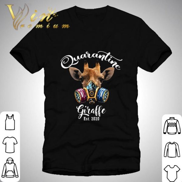 Quarantine Giraffe Est 2020 Coronavirus shirt 1
