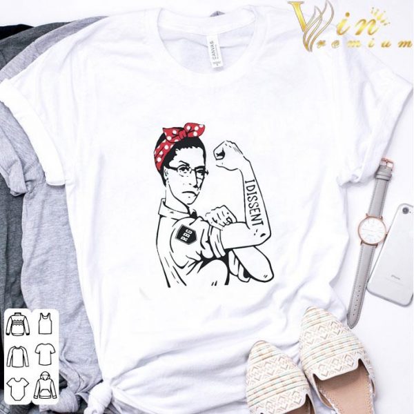 Strong Women RBG I Dissent Ruth Bader Ginsburg shirt 3