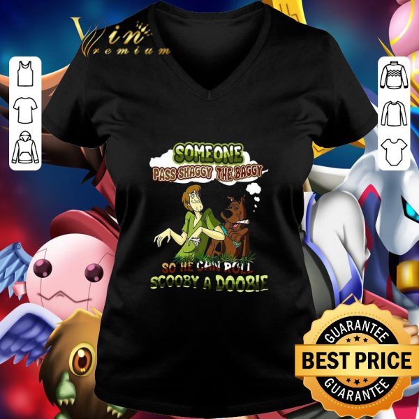 Scooby-Doo Someone Pass Shaggy The Baggy So He Can Roll Scooby A Doobie shirt 2