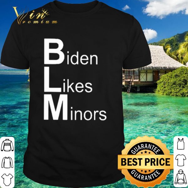 Premium Joe Biden Likes Minors shirt 1