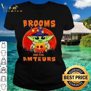 Top Halloween witch brooms are for amateurs sunset shirt 4