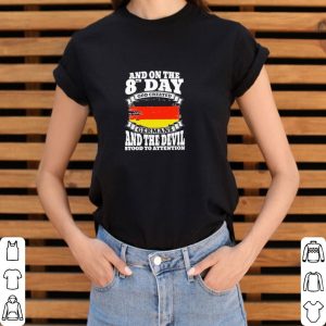 Pretty And on the 8th day God created Germans and the Devil stood to attention shirt 5