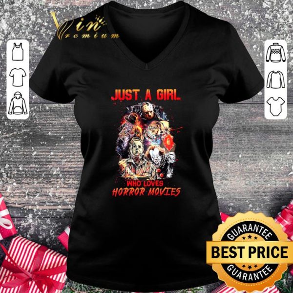 Premium Jason Freddy Chucky Pennywise Just a girl who loves Horror movies shirt 2