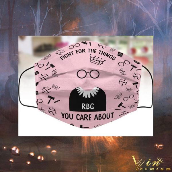 RIP Ruth Bader Ginsburg Fight For The Things You Care About face mask 2