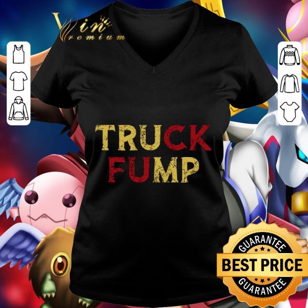 Hot Truck Fump Fuck Trump Anti shirt 2