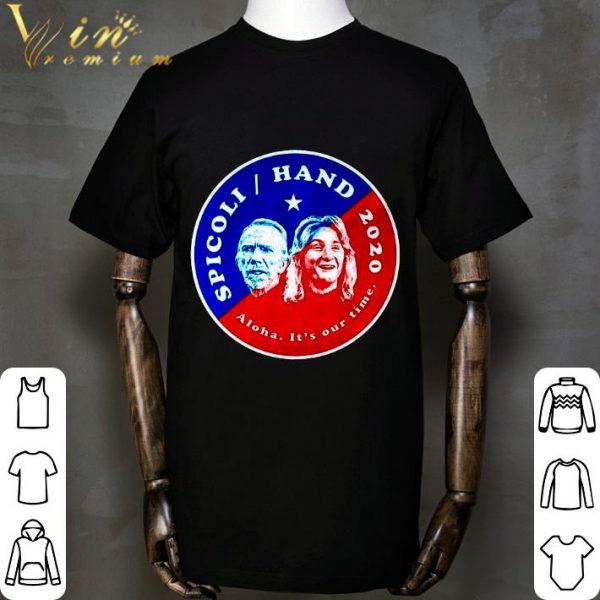 Jeff Spicoli Hand 2020 Aloha It's Our Time shirt 2