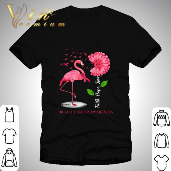 Flamingo Faith Hope Love Breast Cancer Awareness shirt 1