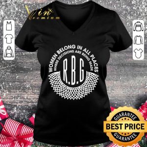 Best Feminist Women Belong In All Places R.B.G Ruth Bader Ginsburg shirt 4