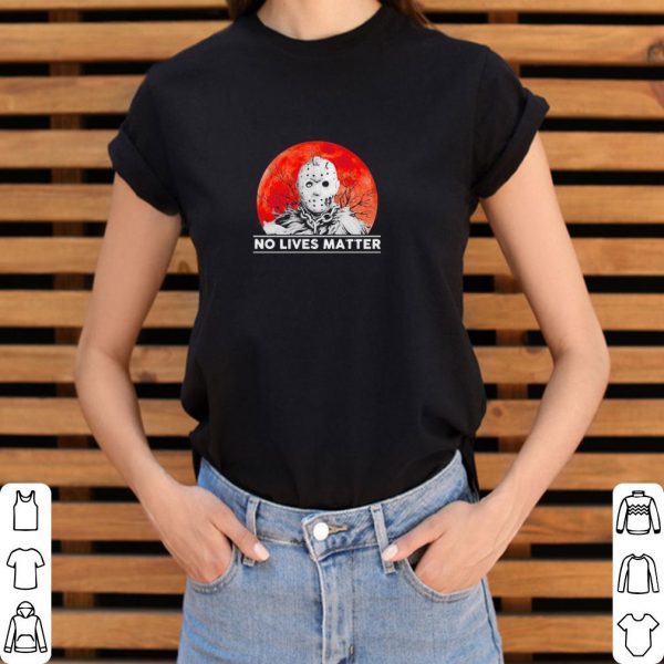Premium Jason Voorhees No Lives Matter shirt 3