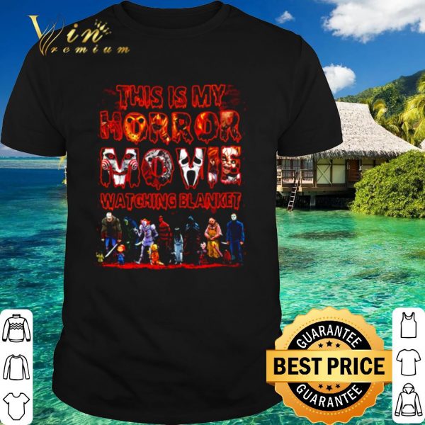 Official This is my horror movie watching blanket shirt 1