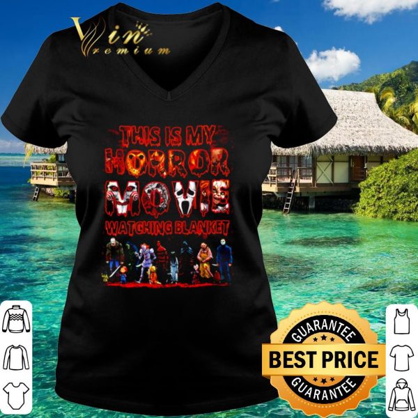 Official This is my horror movie watching blanket shirt 3