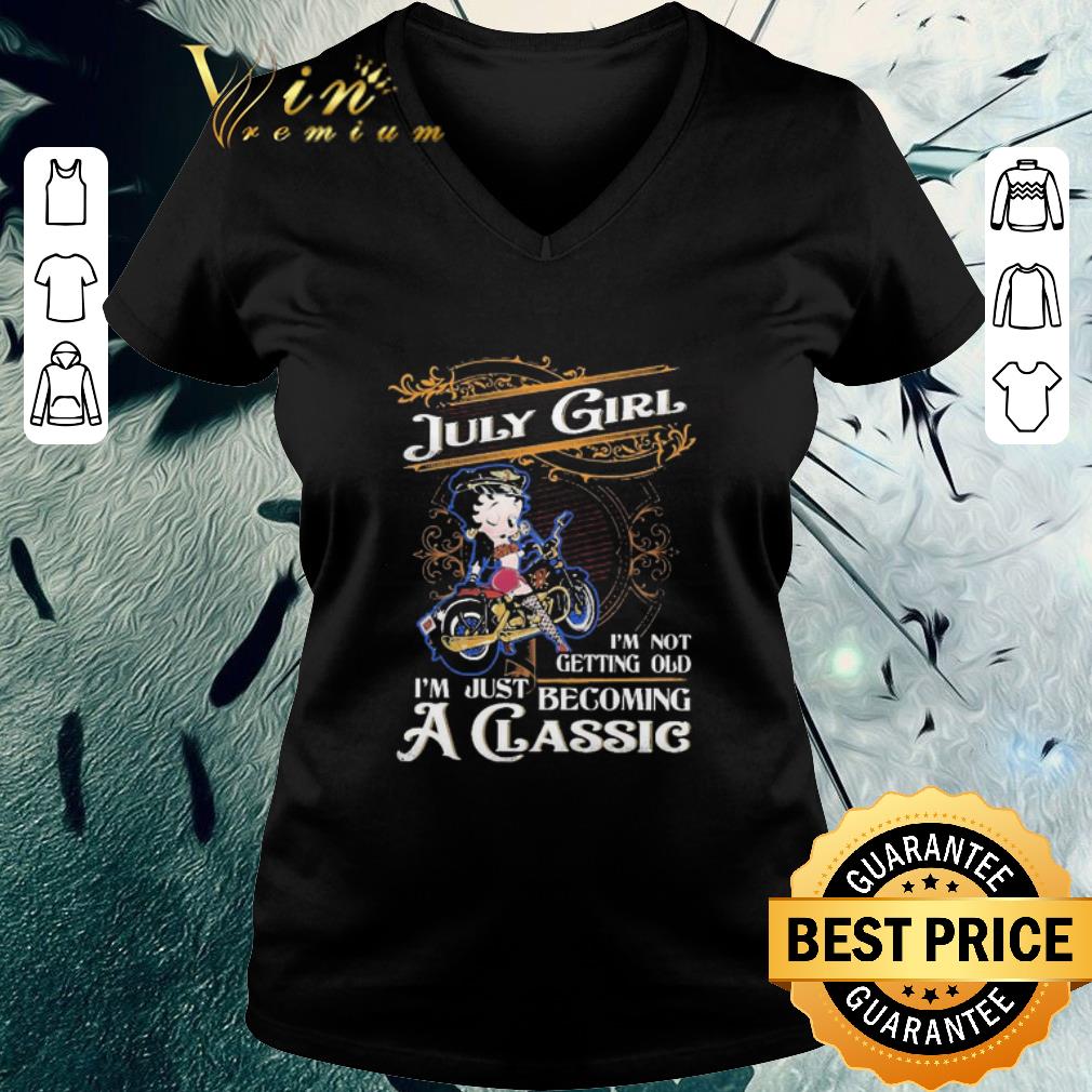 Funny July Girl I’m not getting old I’m just becoming a Classic Betty Boop shirt Funny July Girl I’m not getting old I’m just becoming a Classic Betty Boop shirt 3