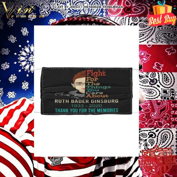 Fight For The Things You Care About Ruth Bader Ginsburg Signature Face Mask 2