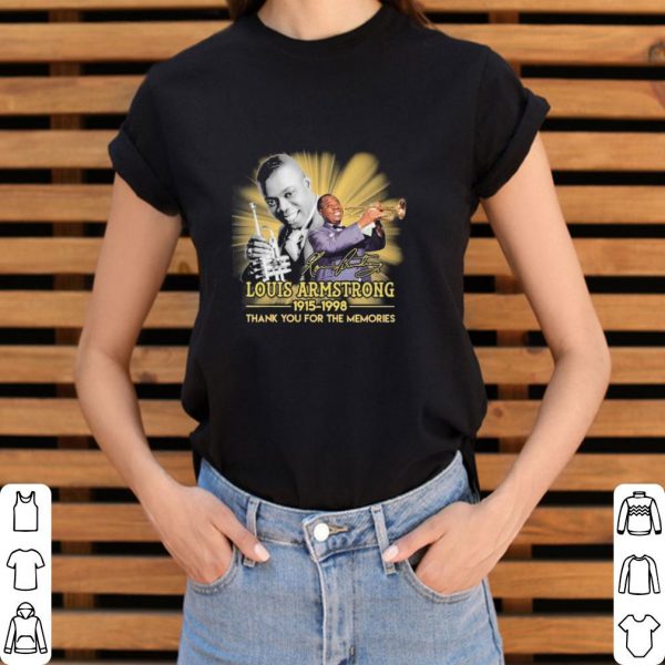 Nice Louis Armstrong 1915 1998 thank you for the memories signature shirt 3